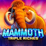 Mammoth Triple Riches